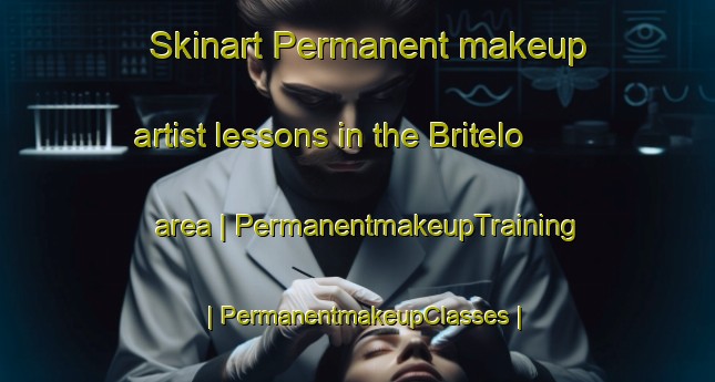 Skinart Permanent makeup artist lessons in the Britelo area | PermanentmakeupTraining | PermanentmakeupClasses | SkinartTraining-Portugal